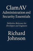 ClamAV Administration and Security Essentials (eBook, ePUB)