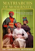Matriarchs of Modernity (eBook, ePUB)