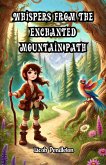 Whispers from the Enchanted Mountain Path (eBook, ePUB)