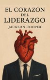 El Corazón del Liderazgo (Big Millions, #1) (eBook, ePUB) El Corazón del Liderazgo (Big Millions, #1) (eBook, ePUB)