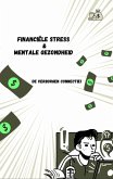 Financiële Stress & Mentale Gezondheid (eBook, ePUB)