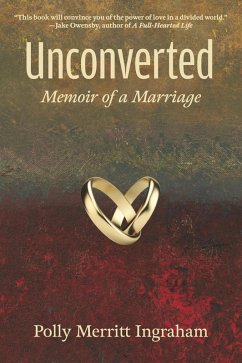 Cover Unconverted: Memoir of a Marriage (eBook, ePUB)