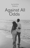 Against All Odds (eBook, ePUB) Against All Odds (eBook, ePUB)