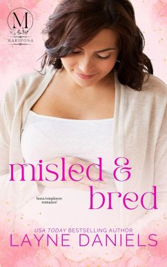 Misled and Bred (Mariposa, #1) (eBook, ePUB) - Daniels, Layne