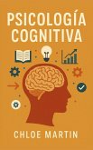 Psicología Cognitiva (Emotional Help, #1) (eBook, ePUB)