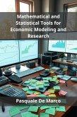 Mathematical and Statistical Tools for Economic Modeling and Research (eBook, ePUB)