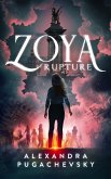 Zoya: Rupture (eBook, ePUB)