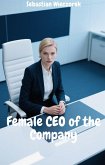 Female CEO of the Company (eBook, ePUB)