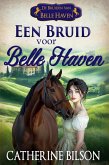 Een Bruid voor Belle Haven (De Bruiden van Belle Haven, #0) (eBook, ePUB)