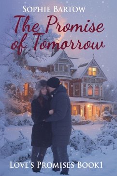 The Promise of Tomorrow (Love's Promises, #1) (eBook, ePUB) - Bartow, Sophie