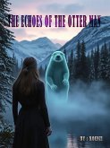 The Echoes of the Otter Man (eBook, ePUB)