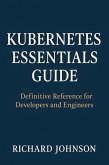 Kubernetes Essentials Guide (eBook, ePUB)