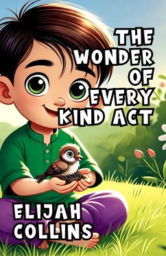 Cover The Wonder of Every Kind Act (eBook, ePUB)