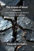 The Enigma of Metal Failures (eBook, ePUB)