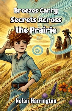 Cover Breezes Carry Secrets Across the Prairie (eBook, ePUB)