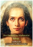 Am Healed by Mahavatar Babaji (001, #1) (eBook, ePUB)