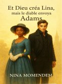 Et Dieu créa Lina mais le diable envoya Adams (eBook, ePUB)