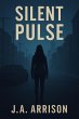 Silent Pulse (Silent Nation, #1)... - Bild 1