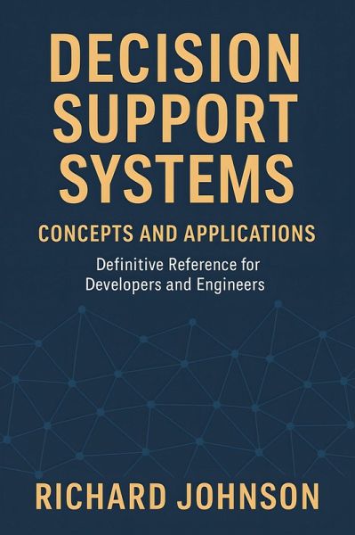 Decision Support Systems (eBook, ePUB) Decision Support Systems (eBook, ePUB)
