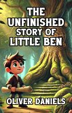 The Unfinished Story of Little Ben (eBook, ePUB)