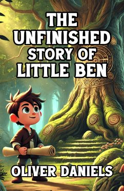 Cover The Unfinished Story of Little Ben (eBook, ePUB)
