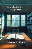 Logic Systems for Beginners (eBook, ePUB)