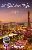 A Girl From Vegas: Origin (eBook, ePUB) A Girl From Vegas: Origin (eBook, ePUB)
