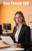 Cool Female CEO (eBook, ePUB)