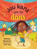 Jou kans om te dans (eBook, ePUB) Jou kans om te dans (eBook, ePUB)
