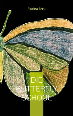 Cover Die Butterfly school (eBook, ePUB)