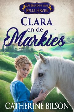 Cover Clara en de Markies (De Bruiden van Belle Haven, #2) (eBook, ePUB)