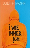 I wie immer ich (eBook, ePUB)