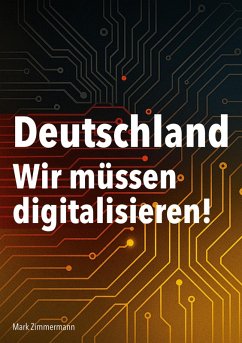 Cover Deutschland - Wir müssen digitalisieren! (eBook, ePUB)