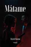 Mátame (eBook, ePUB) Mátame (eBook, ePUB)
