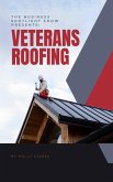 The Business Spotlight Show Presents: Veterans Roofing (eBook, ePUB) The Business Spotlight Show Presents: Veterans Roofing (eBook, ePUB)