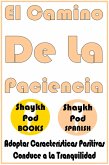 El Camino De La Paciencia (eBook, ePUB)