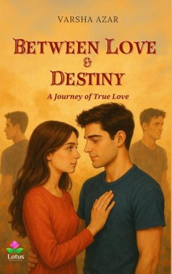 Cover Between Love and Destiny (eBook, ePUB)