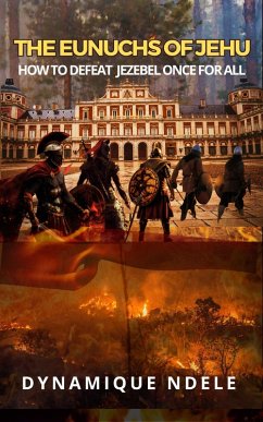The Eunuchs of Jehu (eBook, ePUB) - NdeleLuela, Dynamique