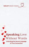 Speaking Love Without Words (eBook, ePUB)