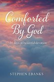 Comforted By God (eBook, ePUB) Comforted By God (eBook, ePUB)