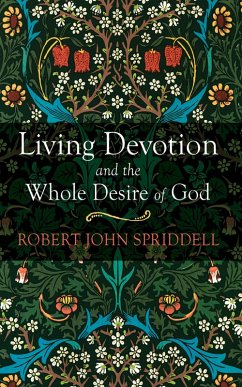Living Devotion and the Whole Desire of God (eBook, ePUB)
