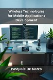 Wireless Technologies for Mobile Applications Development (eBook, ePUB)