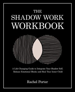 The Shadow Work Workbook (eBook, ePUB) - Porter, Rachel
