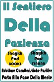 Il Sentiero Della Pazienza (eBook, ePUB) Il Sentiero Della Pazienza (eBook, ePUB)
