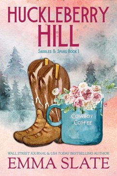 Cover Huckleberry Hill (Saddles & Spurs, #1) (eBook, ePUB)