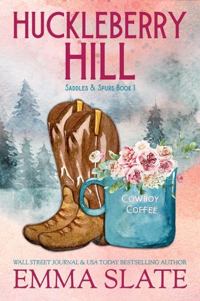Huckleberry Hill (Saddles & Spurs, #1) (eBook, ePUB)