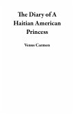 The Diary of A Haitian American Princess (eBook, ePUB)