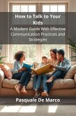 How to Talk to Your Kids (eBook, ePUB)
