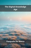 The Digital Knowledge Age (eBook, ePUB)