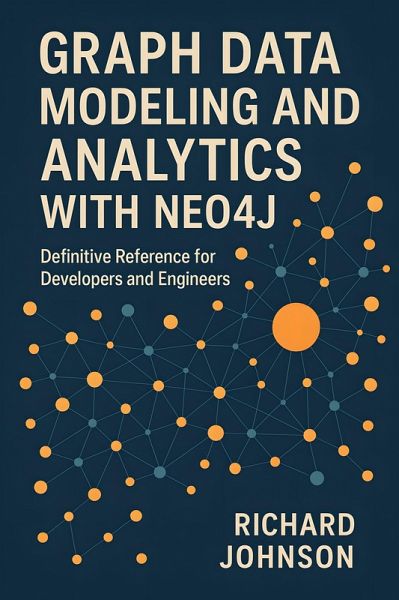 Graph Data Modeling and Analytics with Neo4j (eBook, ePUB)